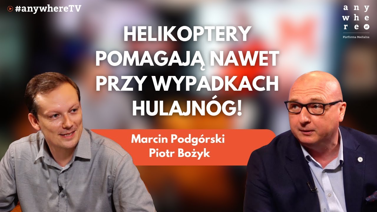 Helikoptery pomagają nawet przy wypadkach hulajn&oacute;g! | Marcin Podg&oacute;rski i Piotr Bożyk
