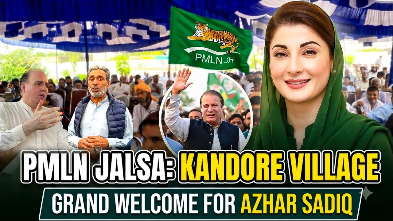 Grand Welcome For Azhar Sadiq |PMLN Jalsa Kandore village |Dadyal khadimabad vlog |family vlog