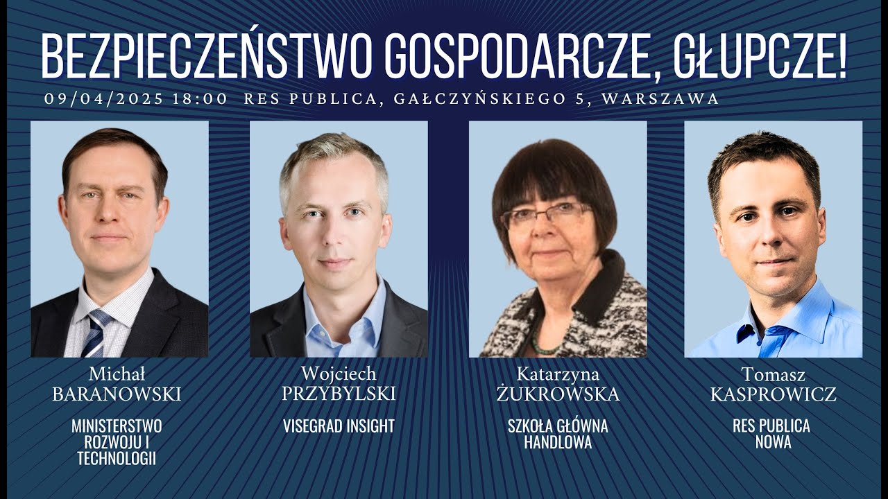 Debata: Bezpieczeństwo gospodarcze, głupcze!