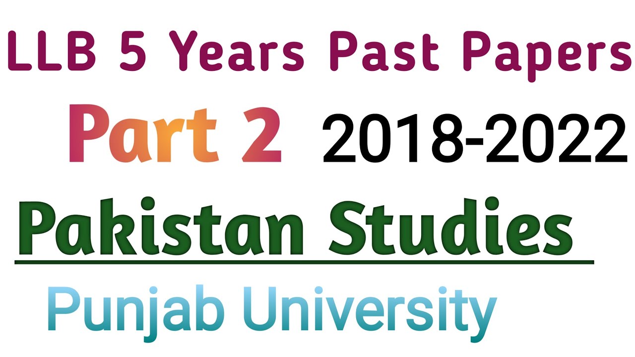 LLB Part 2 Pakistan Studies past paper||LLB part 2 Pakistan Studies past paper |Punjab University
