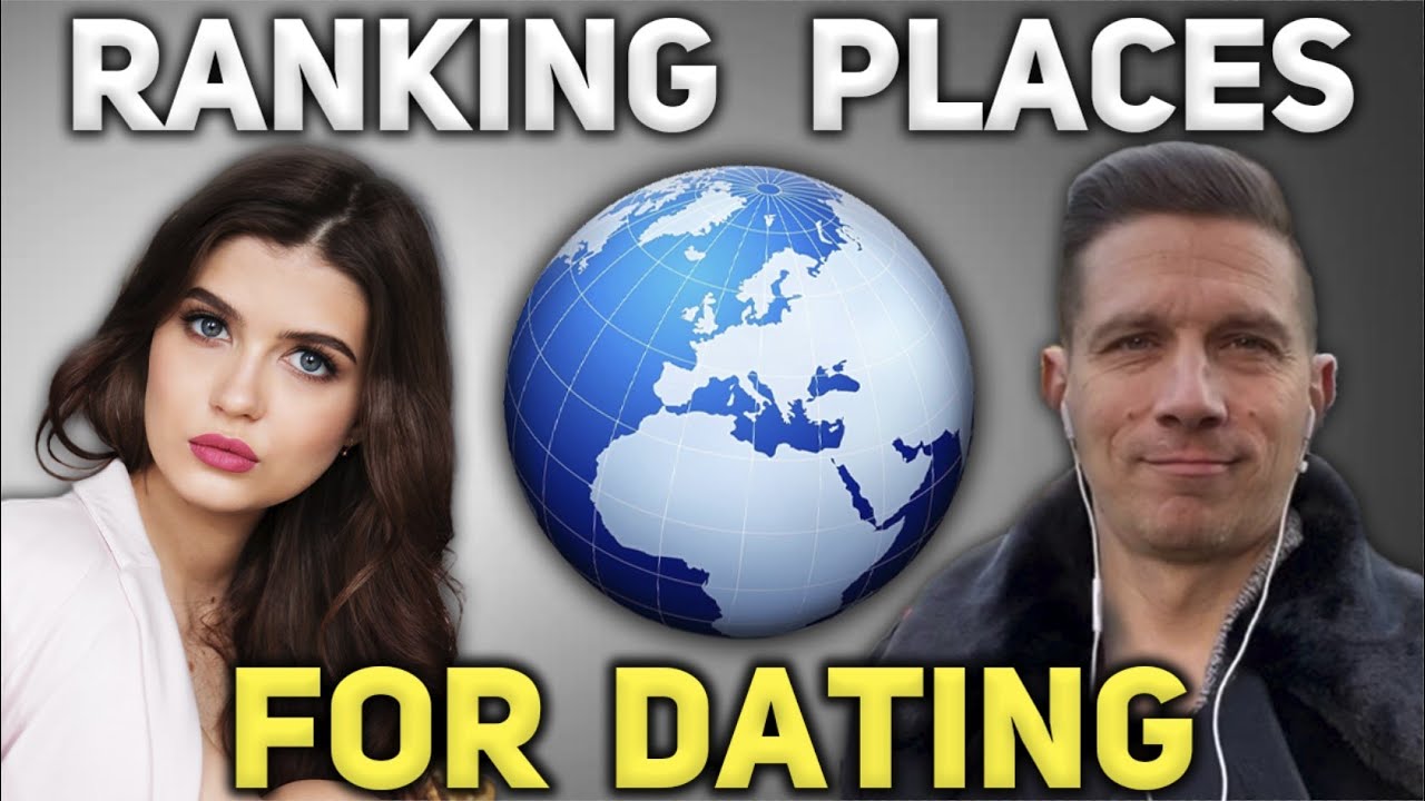 Ranking How Easy Dating Is In Different Countries