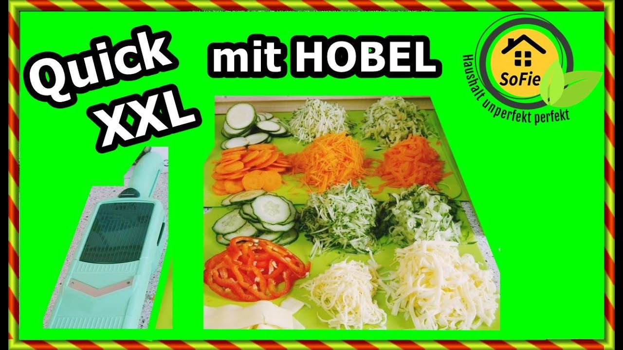 Quick XXL Professional mit Hobel Test SoFie Haushalt Unperfekt Perfekt