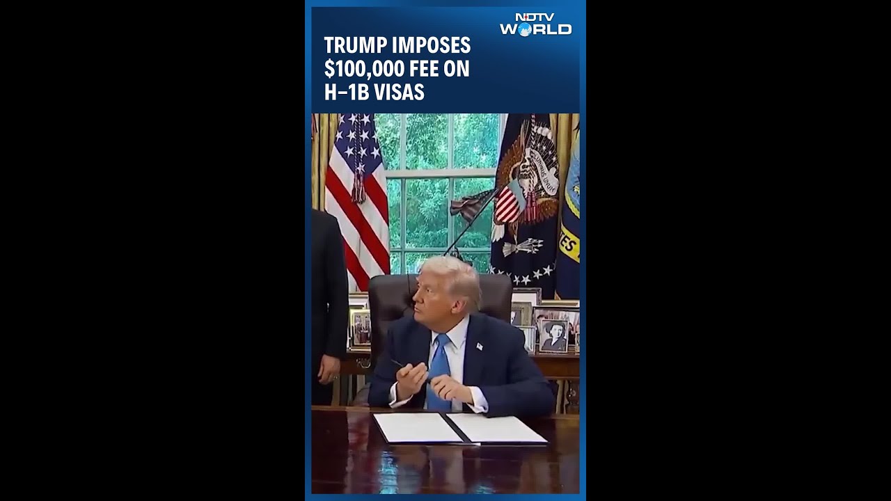 New H1B Visa Fees | Trump Imposes $100,000 Fee On H-1B Visas In Latest Immigration Action