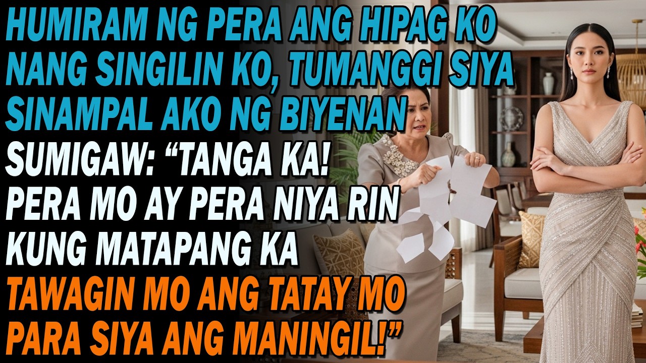 🔥Sinampal Ako Ng Biyenan 👋: “Tanga! Pera Mo Ay Pera Ng Hipag Mo😏 Tawagin Mo Tatay Mo!”
