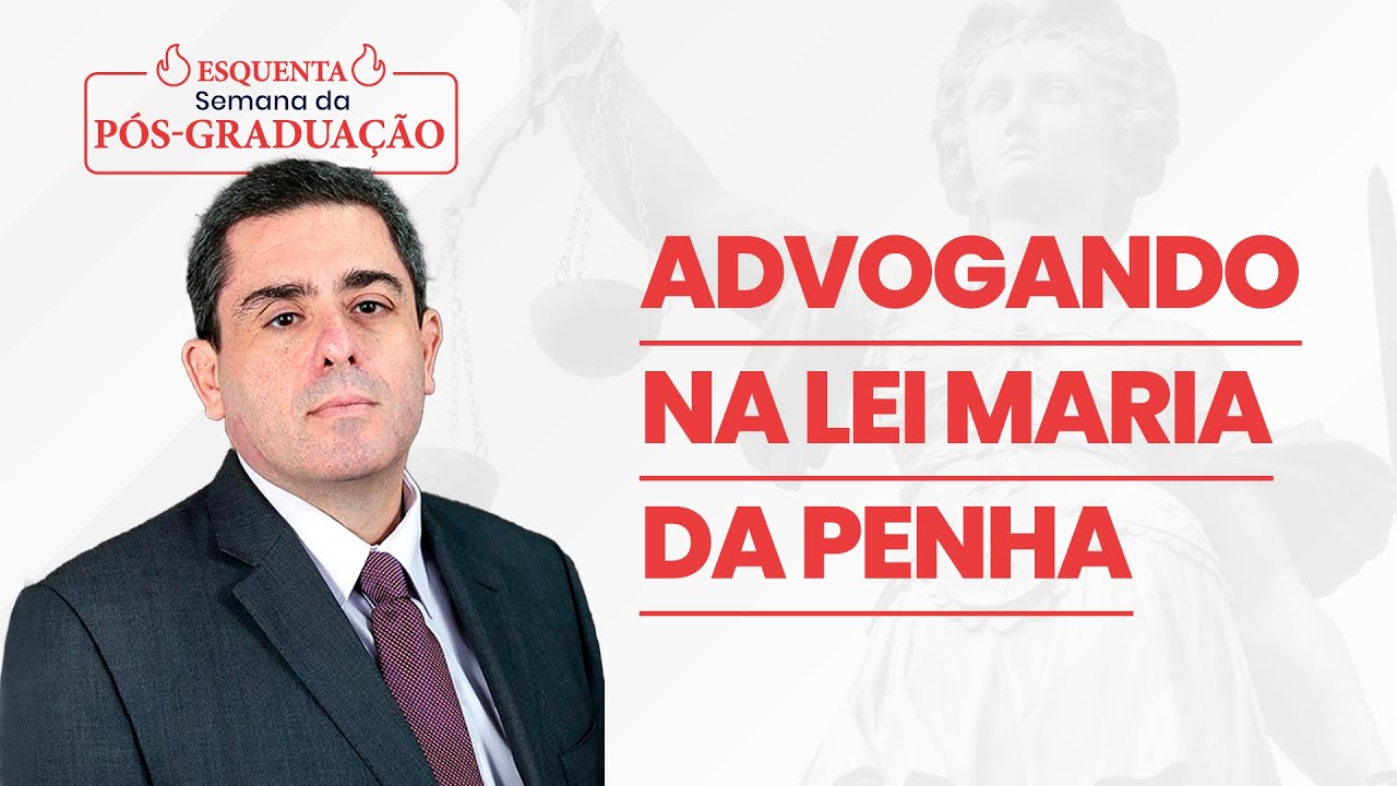 Aquecimento Semana da P&oacute;s | Advogando na lei Maria da Penha | Prof. Evandro Capano
