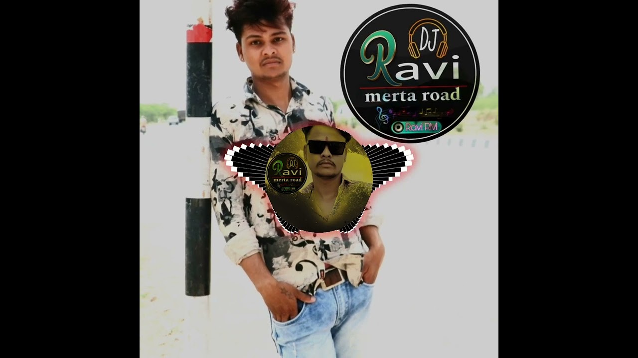 Nacho Nacho DJ baje Jor Marwadi songs Dj Ravi   medta.  road. 