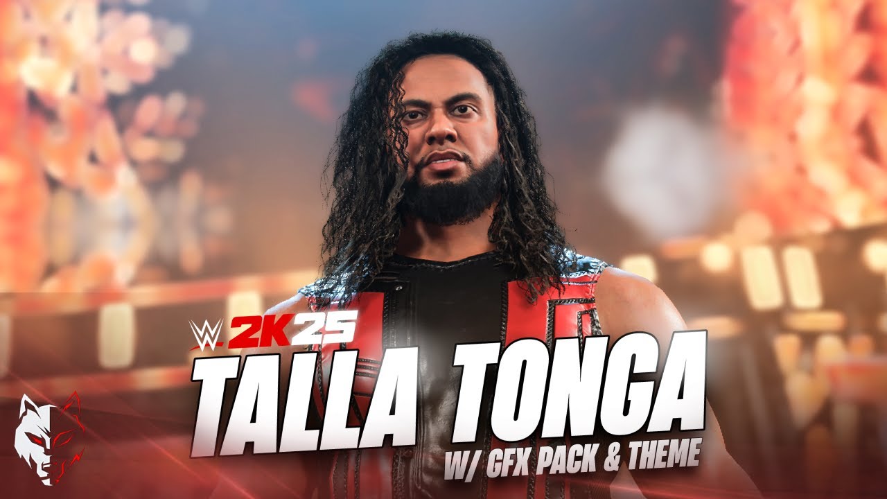 Talla Tonga - WWE 2K25 W/ Entrance, GFX Pack & Theme | WWE 2K25 PC Mods
