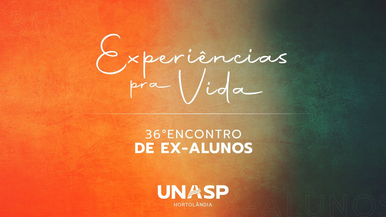 ARAUTOS DO REI E PR. GILSON BRITO| 36° Encontro Ex-Alunos | UNASP HT