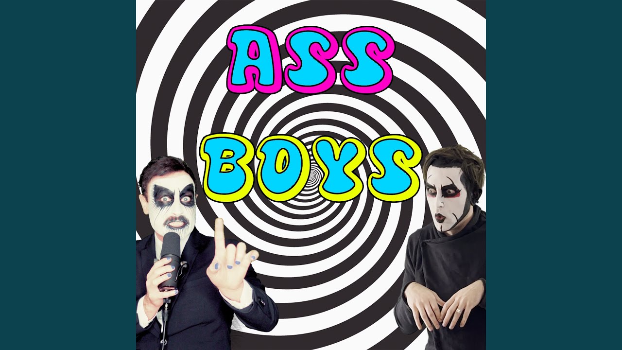Ass Boys (Theme Song)
