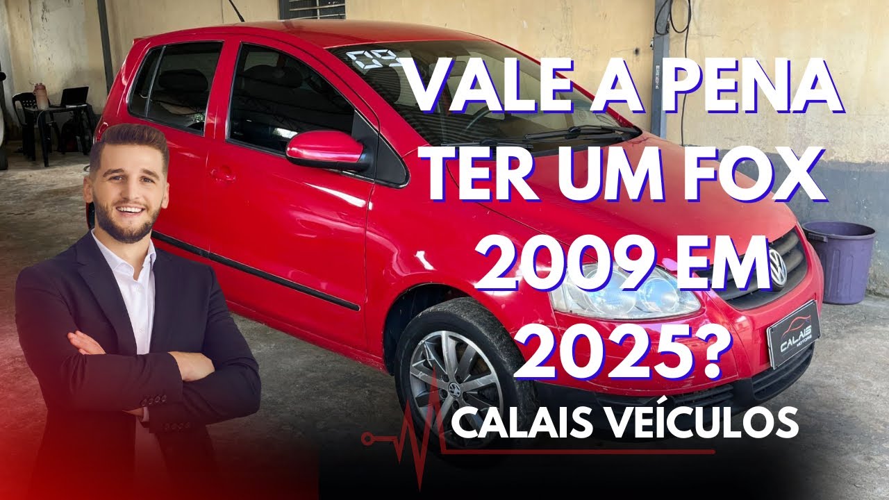 Vale a pena ter um fox 2009 em 2025 ?
