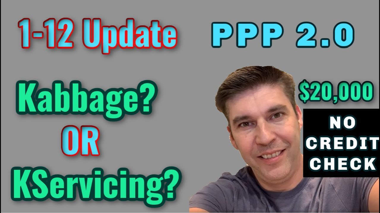 PPP 2 Loan Kabbage is OUT PPP2? KServicing is IN? Fast! Everything You Need 2 Know