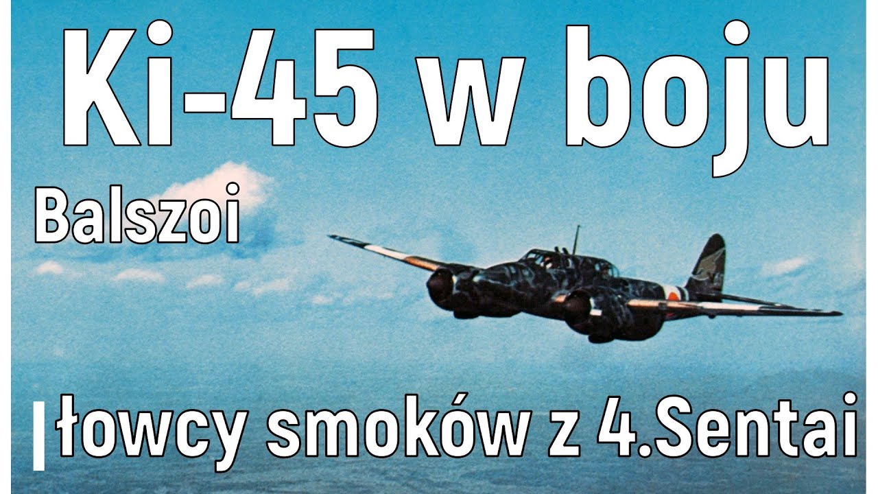 Ki-45 w boju | łowcy smok&oacute;w z 4. Sentai