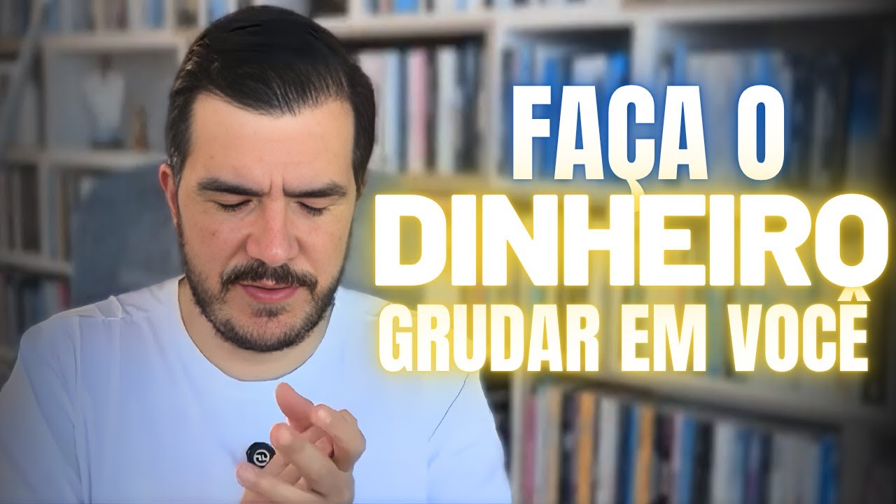 5 Dicas para o Dinheiro Grudar em Voc&ecirc;