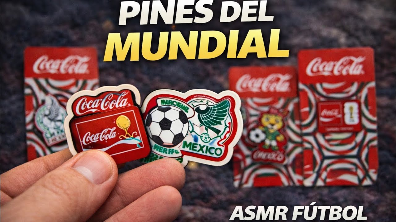 ASMR | Pines del Mundial de Coca-Cola ⚽ Susurros relajantes