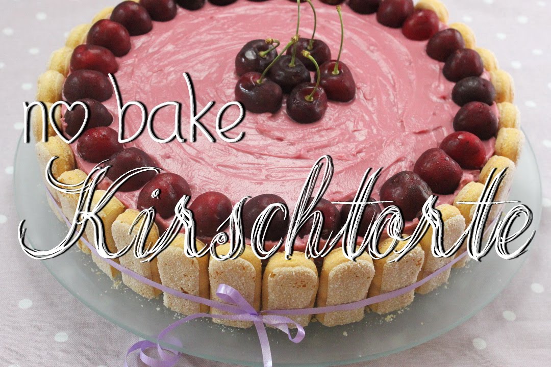 No Bake Kirschtorte mit Quark & Joghurt - sommerliche Torte ohne Backen & ohne Gelatine