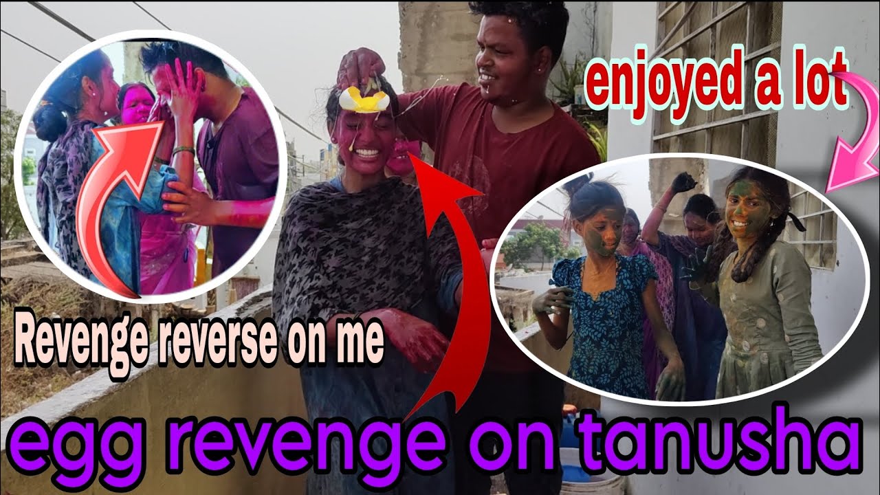 holi celebrations egg revenge on tanusha Revenge went wrong full crazy entertainment