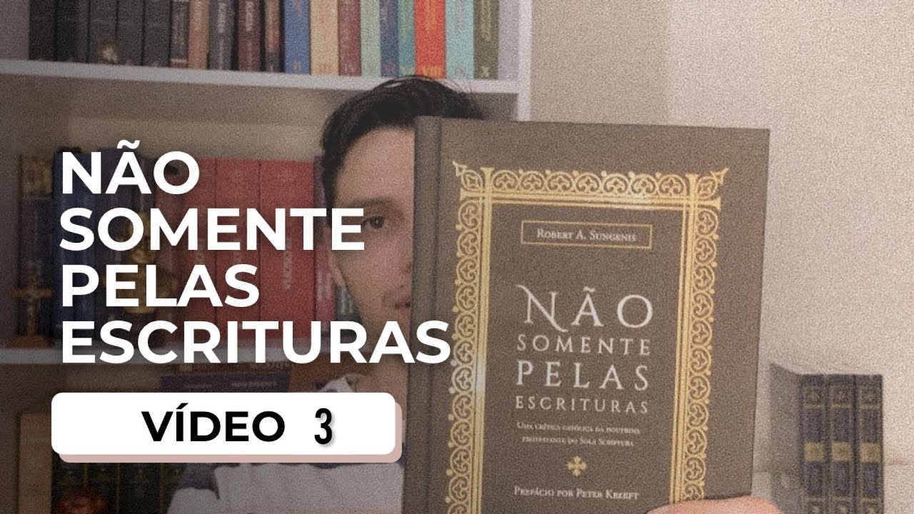 A Visão Católica das Escrituras