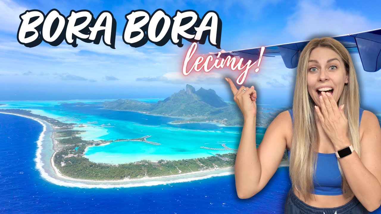🇵🇫 BORA BORA SZOKUJE! 🤯 Najpiękniejsze miejsce, jakie w życiu widziałam | Polinezja Francuska VLOG