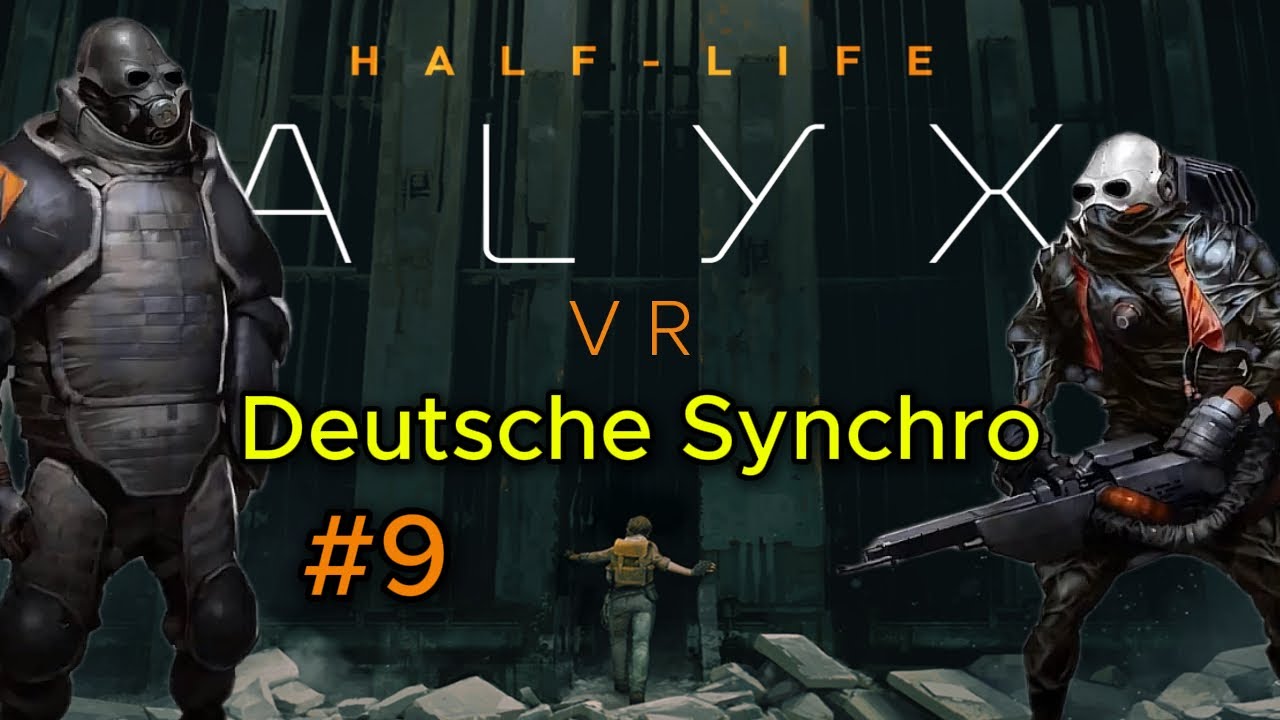 Half Life Alyx #9 Nach Oben : Deutsche Synchro : gaming : Lets Play : PCVR