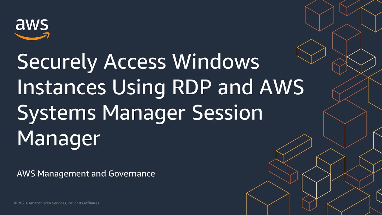 Securely Access Windows Instances Using RDP and AWS Systems Manager Session Manager