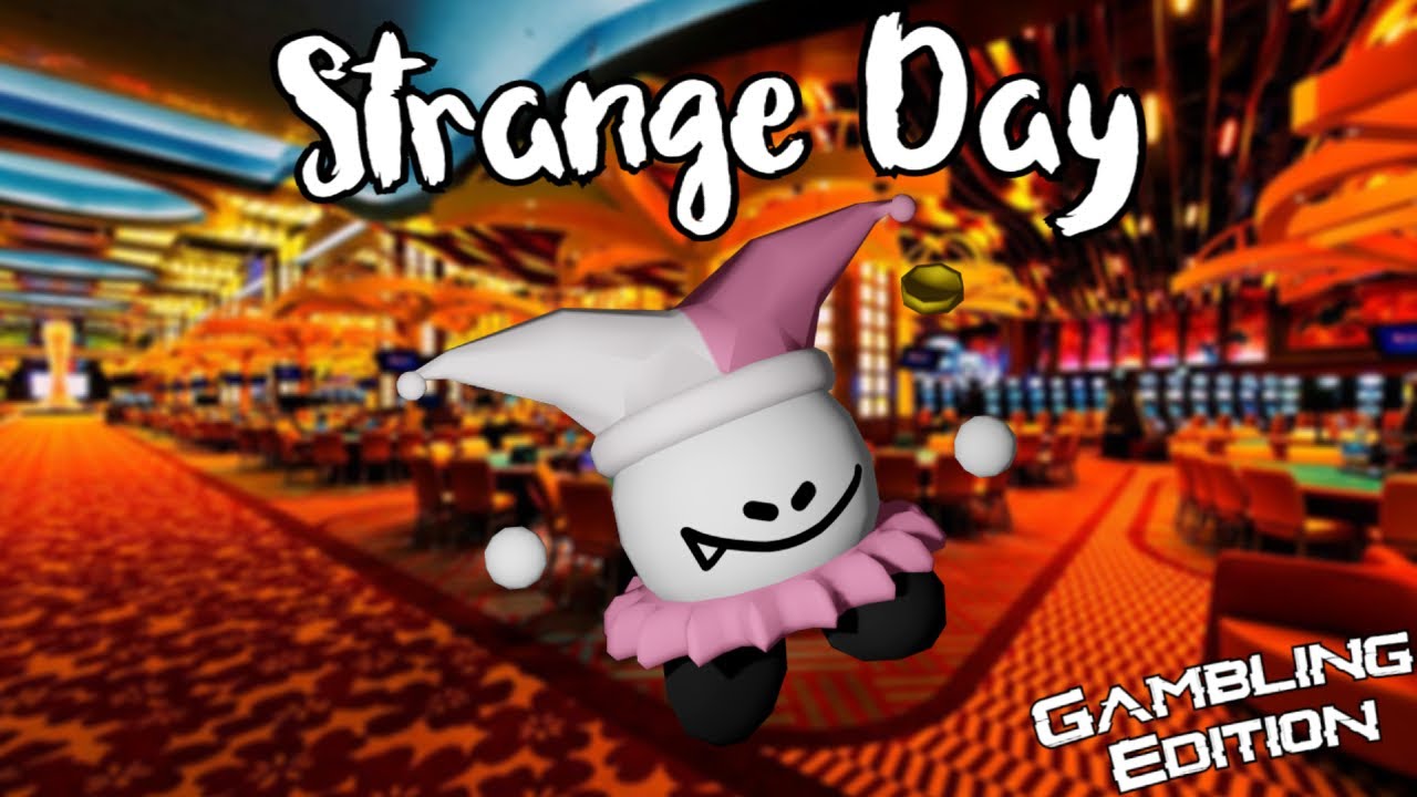 Strange Day •Gambling Edition• (TowerHeroes)- Roblox