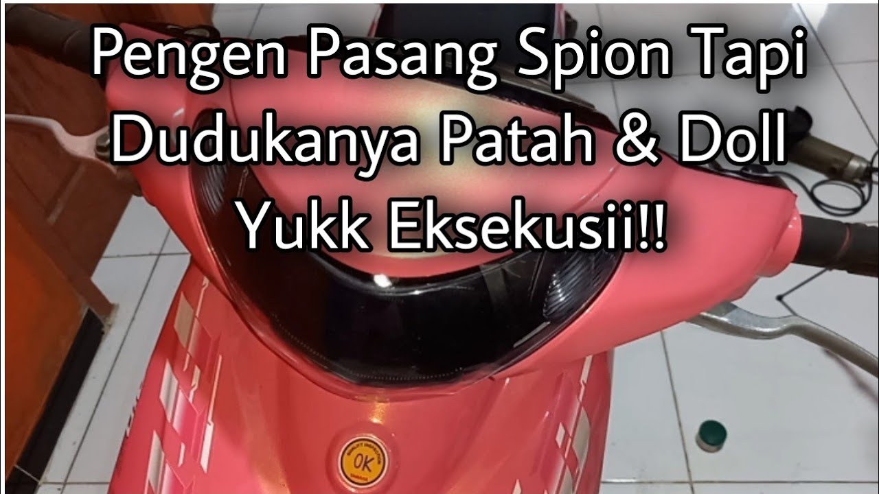 Mio Ini Pengen Pasang SPION Tapi Dudukan Spion Hancur Yukk Kita Ganti