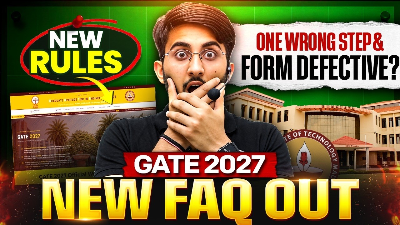 GATE 2027 New FAQ Out 🔥 Official Rule Changes Explained | Avoid Form Rejection | Registration Update