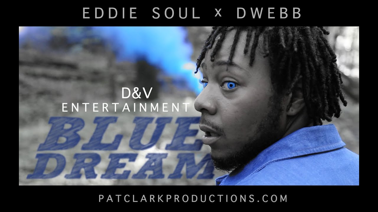 Eddie Soul - Blue Dream Feat. D WEBB