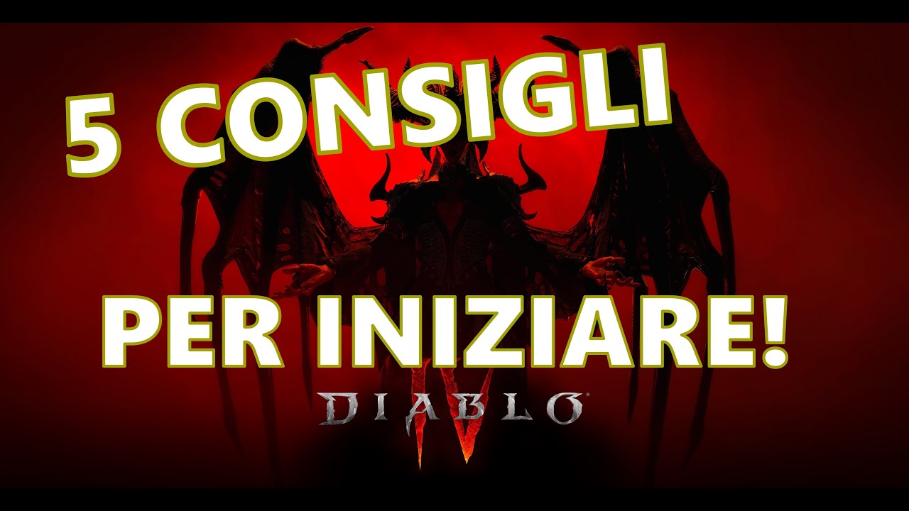 DIABLO 4 [ITA] - 5 Consigli per iniziare al meglio!