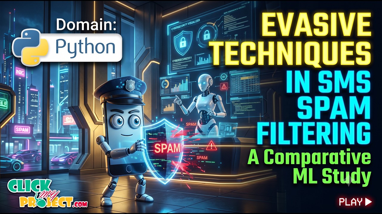 EVASIVE TECHNIQUES IN SMS SPAM FILTERING | ClickMyProject