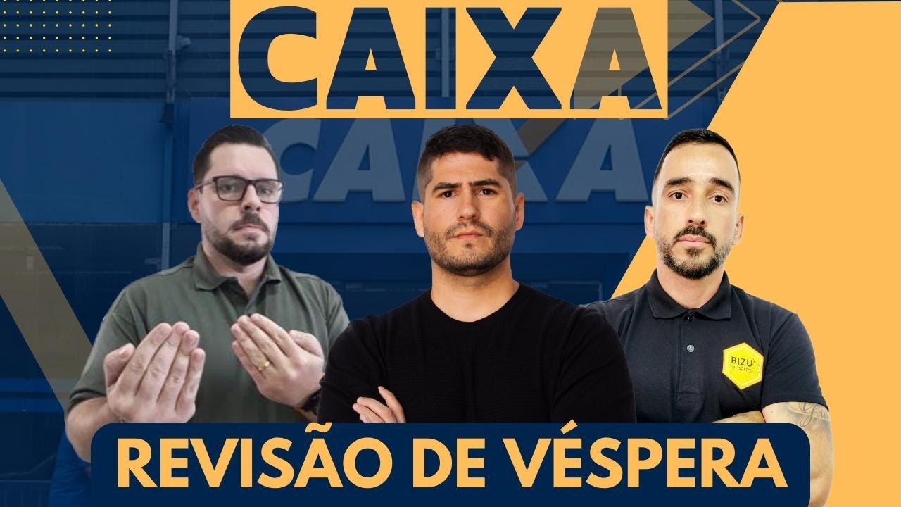 REVISÃO de VÉSPERA - CAIXA ECONÔMICA