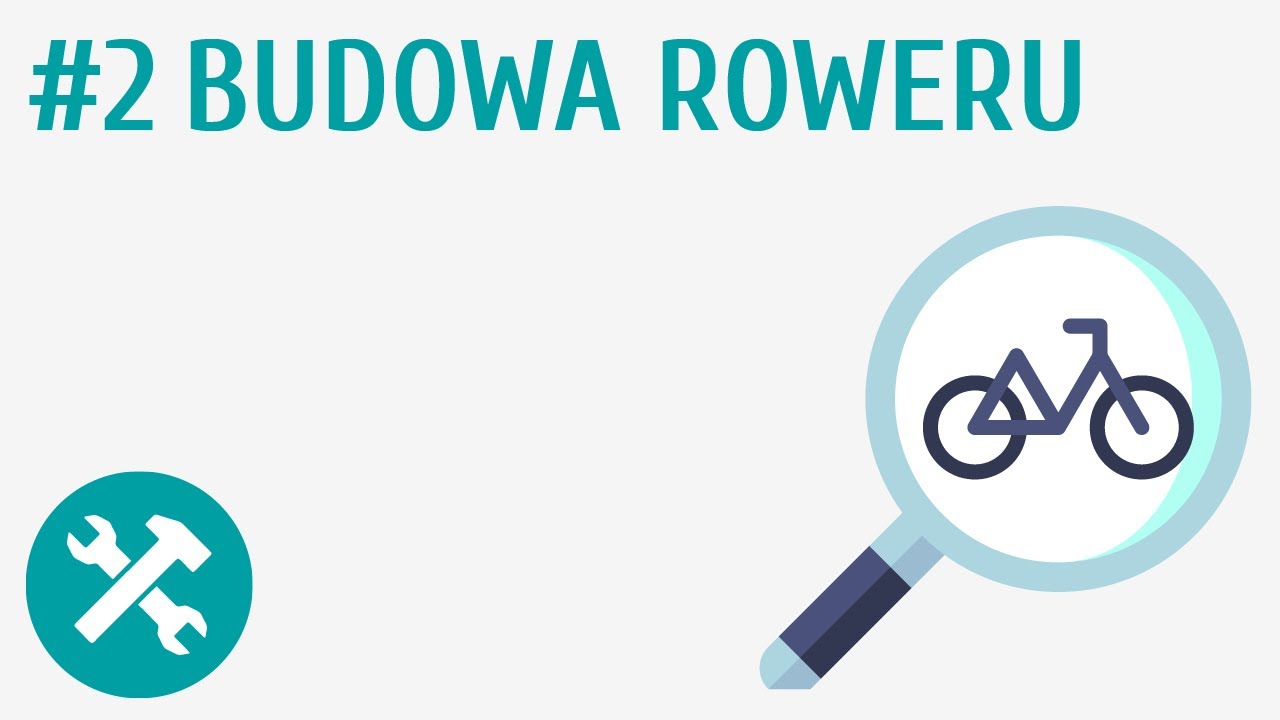 Budowa roweru #2 [ Mój pierwszy pojazd - rower ]