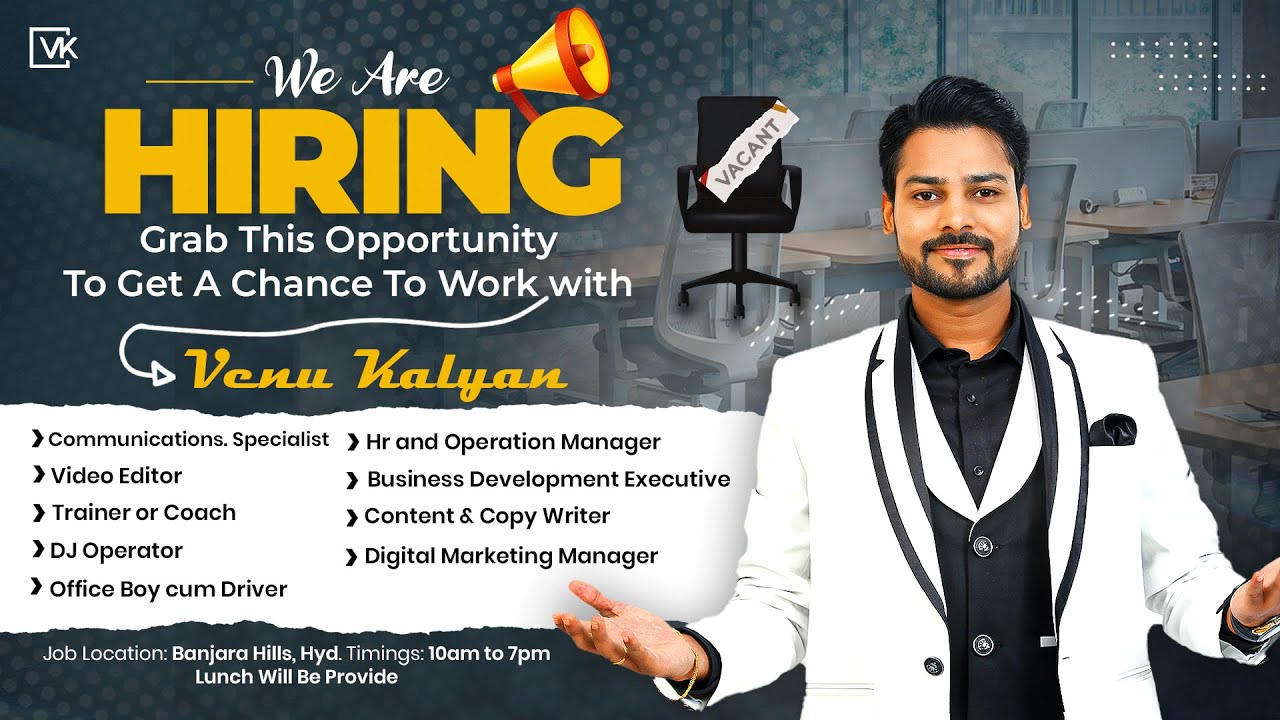 We Are Hiring | Join Our Team | Opportunity for Passionate Young Talents | Venu Kalyan