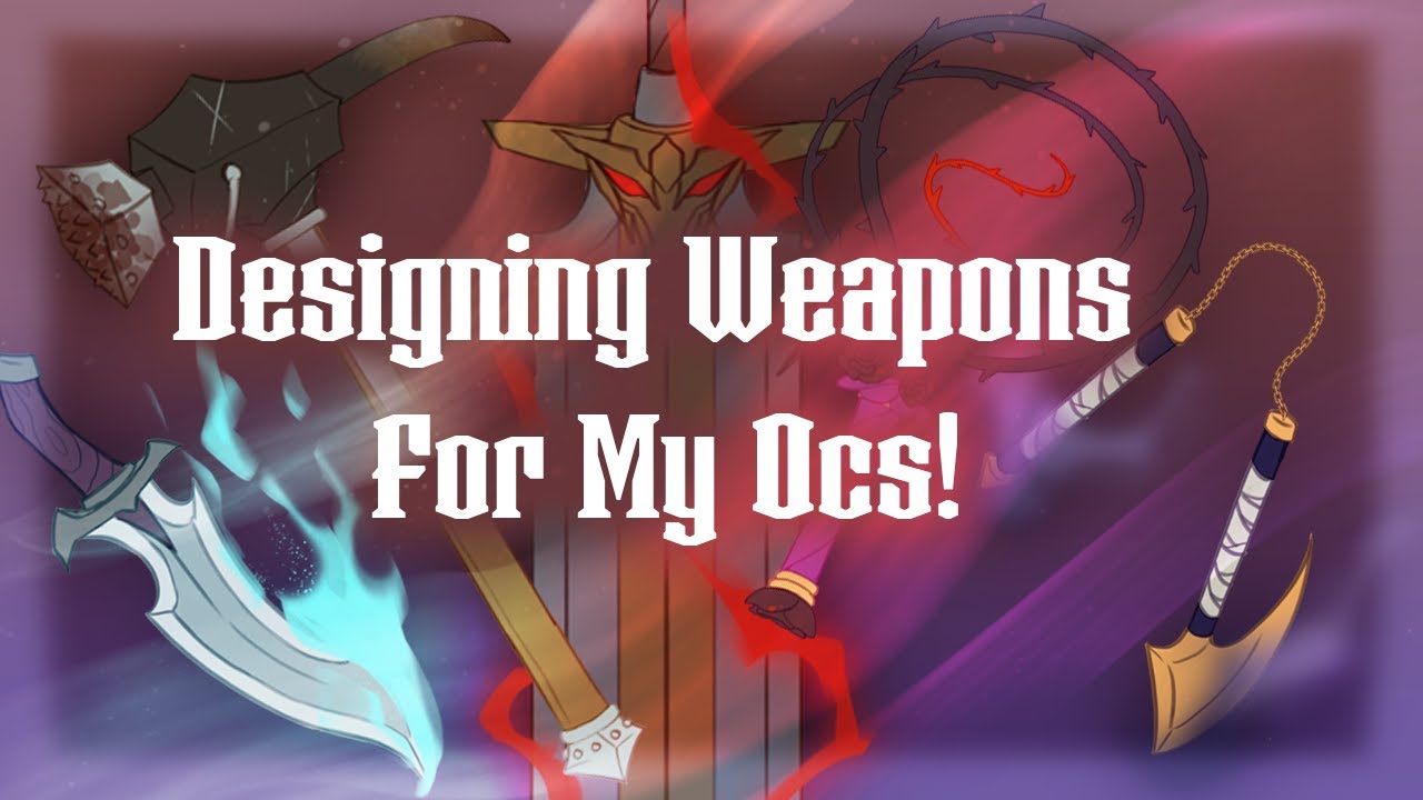 Designing Weapons for My OCs!! ✨