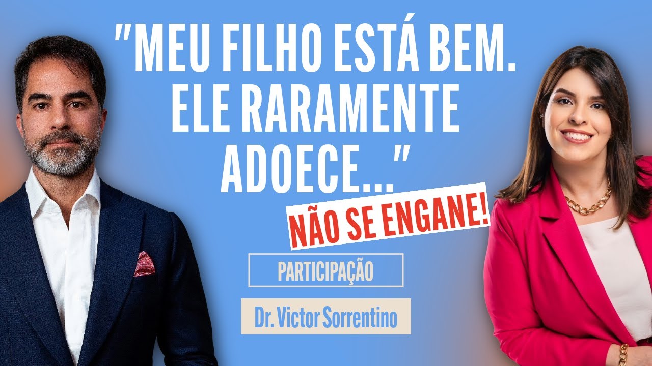 Seu filho pode PARECER SAUDÁVEL… e não estar!