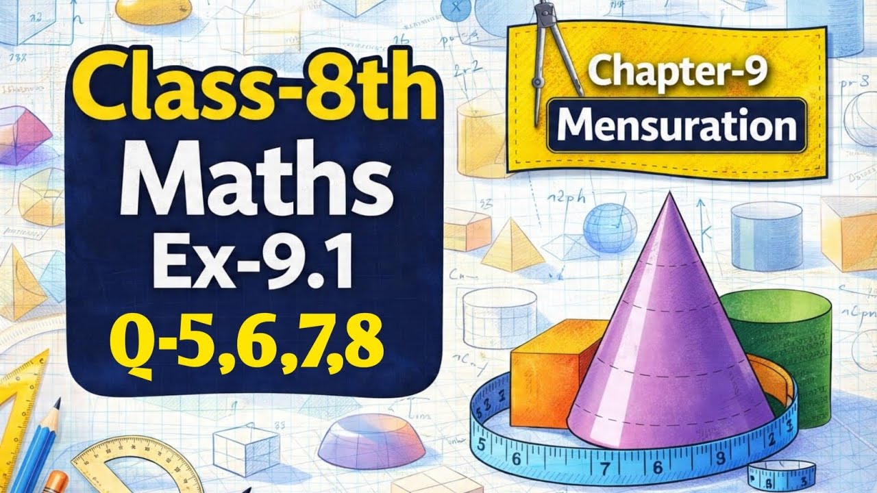 Class-8th, Mensuration, Q-5,6,7,8 
