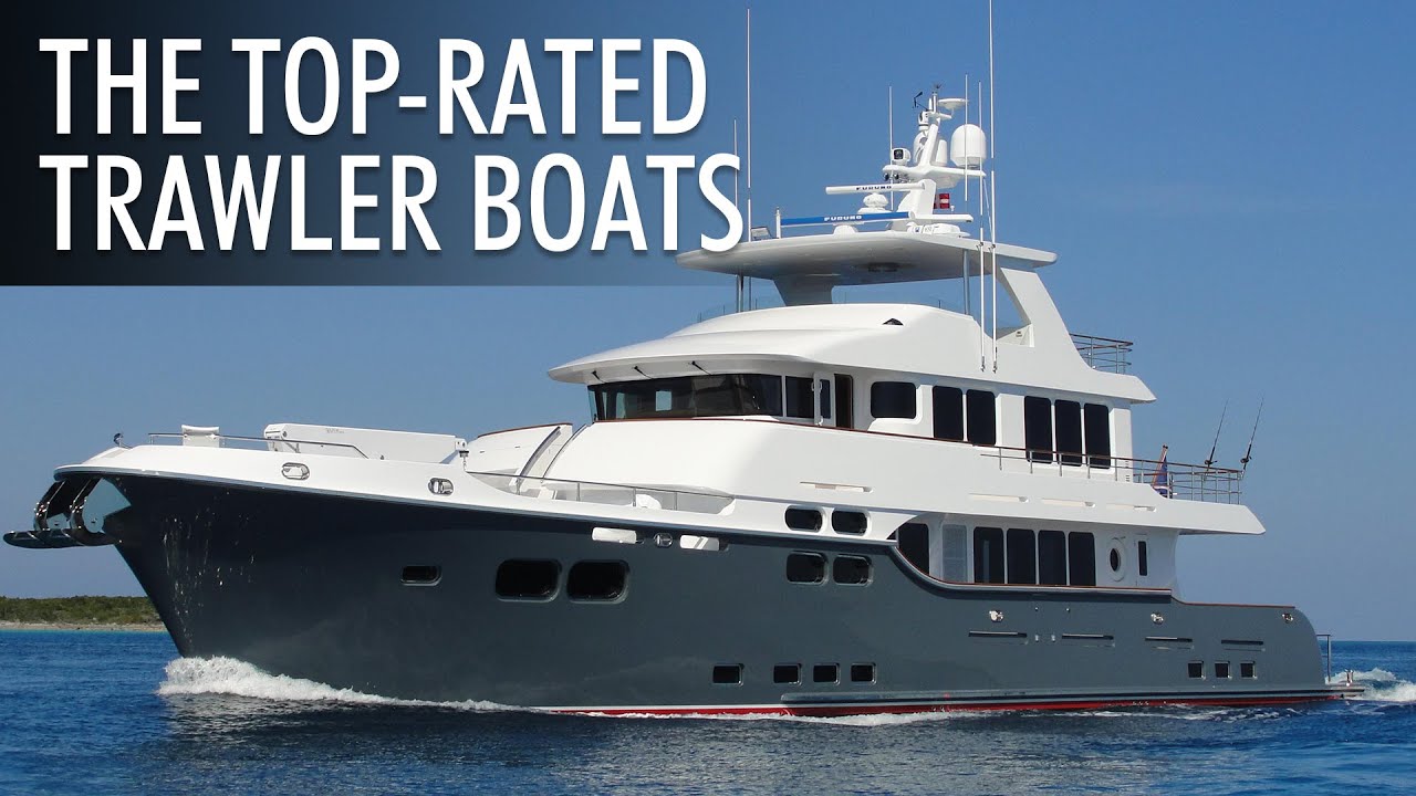 Top 5 Amazing Trawler Boats | Is It Worth It? | Price & Features