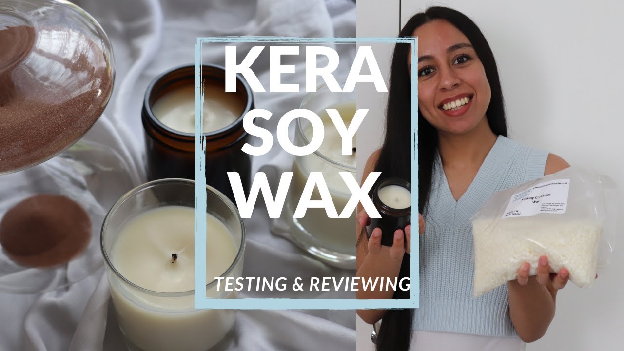TESTING KERA SOY CONTAINER WAX FROM SCENT SOAPS & CANDLES