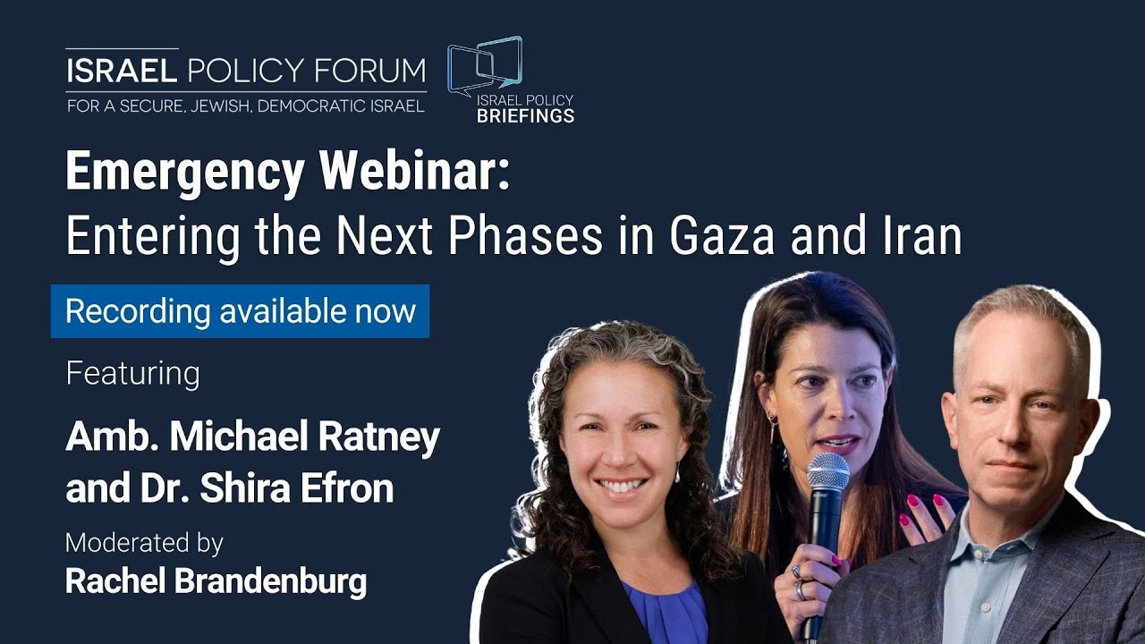 Emergency Webinar: Entering the Next Phases in Gaza and Iran