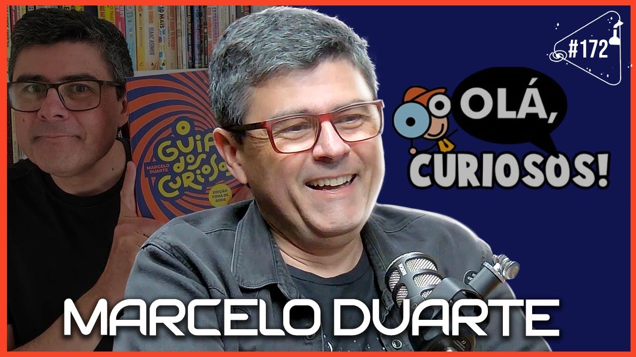 MARCELO DUARTE - Ciência Sem Fim #172