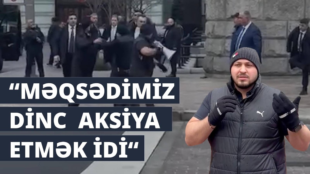 Rəhim Yaqublu: “Məqsədimiz dinc etiraz aksiyası etmək idi“