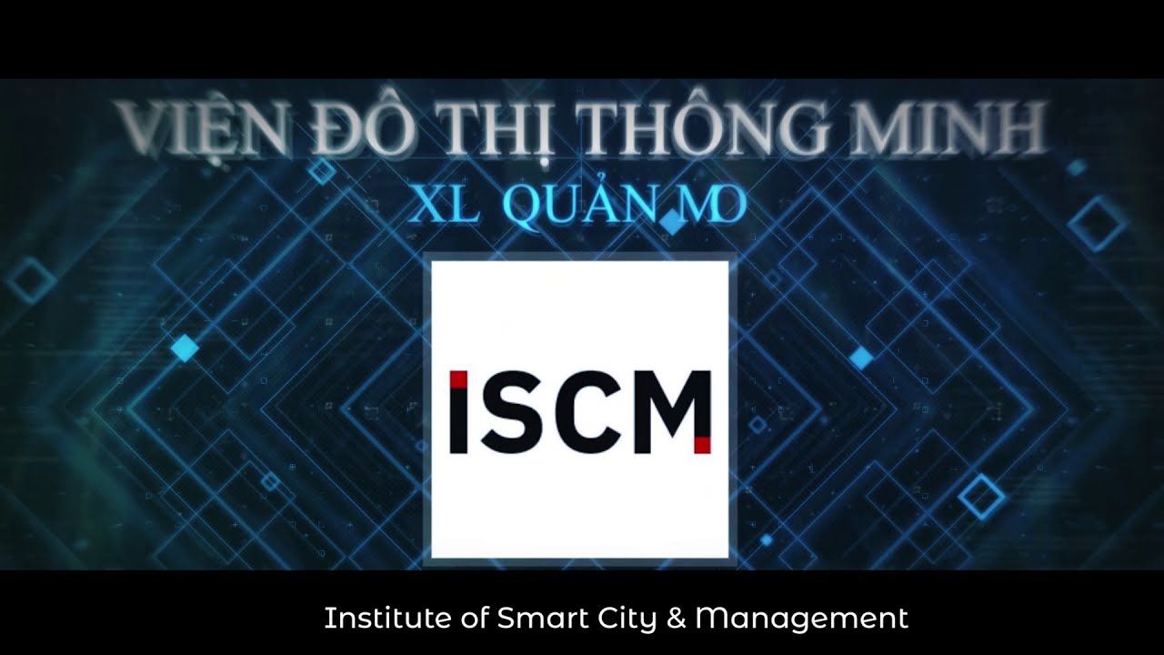 ISCM-UEH || KH&Oacute;A HỌC CEO TO&Agrave;N CẦU VIỆT NAM - H&Agrave;N QUỐC