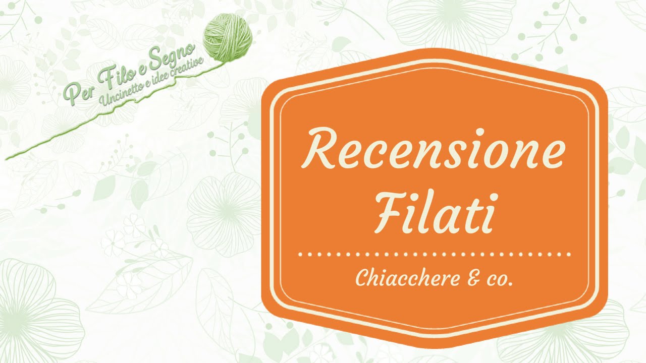 Recensione Filati