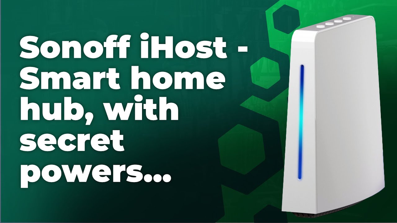 Sonoff iHost - Smart home hub
