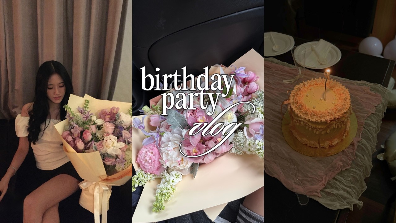 BIRTHDAY PARTY VLOG 🍰 | unwrapping presents, receiving flowers, new nails, hanging out with friends