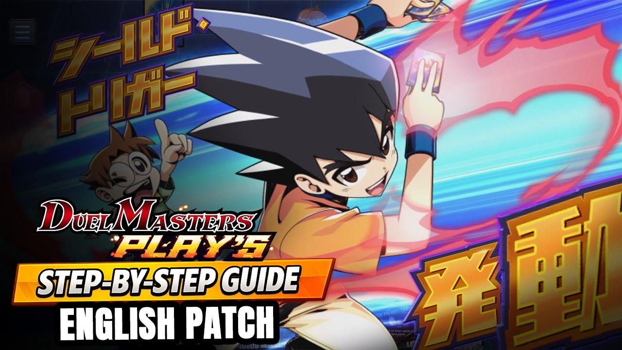 Duel Masters Play's - PC ENG PATCH GUIDE 2026!