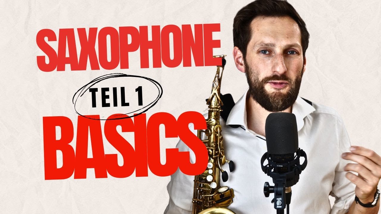 SAXOPHONE BASICS TRAINING TEIL 1 (Sound)
