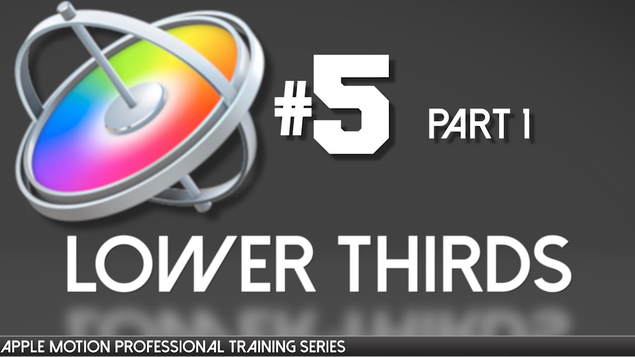 Making Lower Thirds in Motion Part 1 Apple Motion Professional Training 5