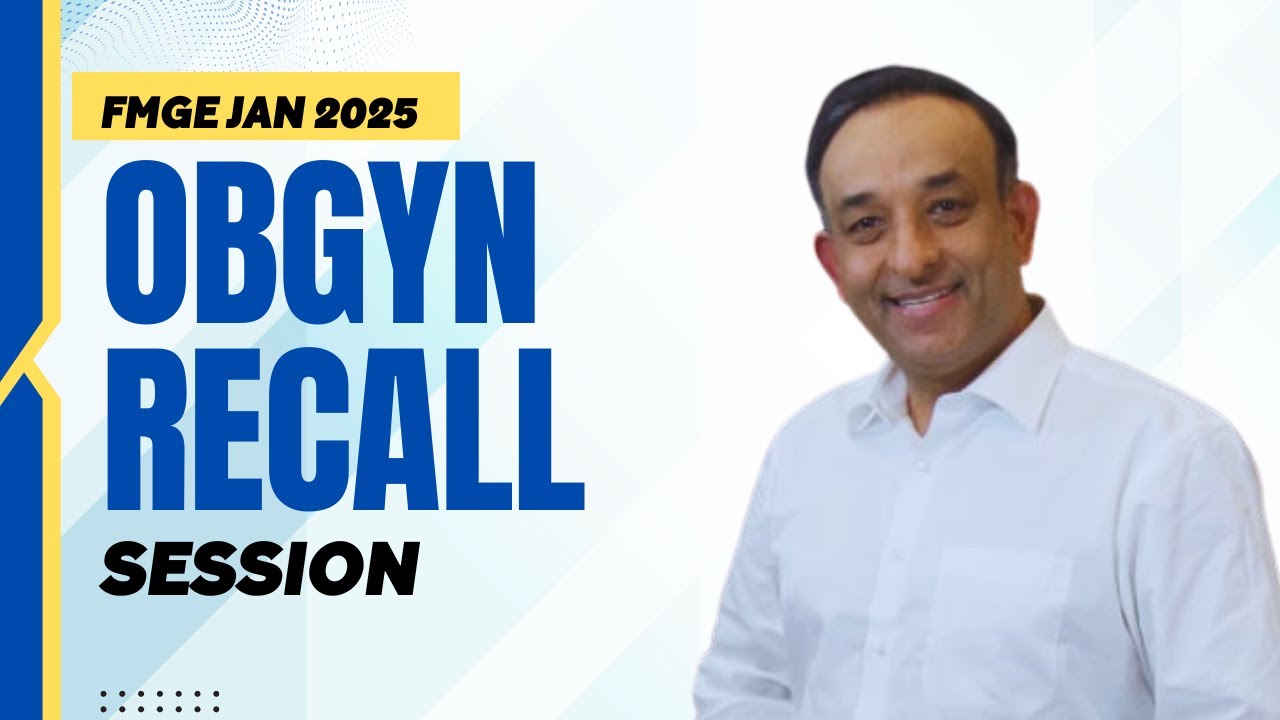 FMGE Jan '25 OBG Recall by Dr  Prassan Vij