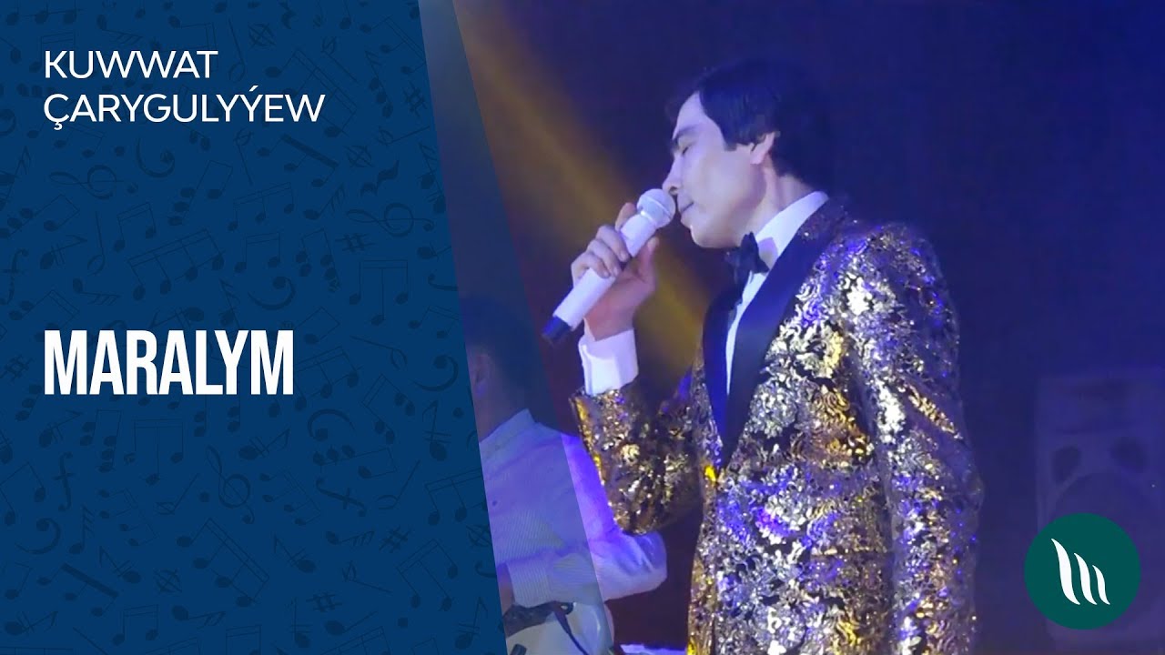 Kuwwat Çarygulyýew - Maralym | 2020